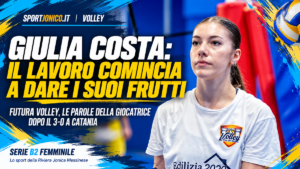 Futura Volley - Giulia Costa_ Il lavoro porta frutti